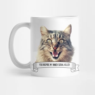 Killer Cats You Inspire My Inner Serial Killer Funny Cat Lover Gift Mug